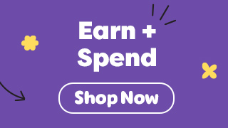 Earn and Spend. Shop now