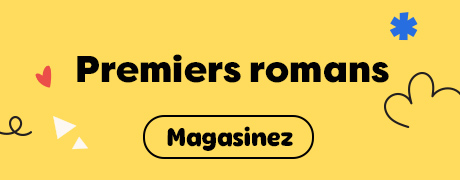 Premiers romans. Magasinez